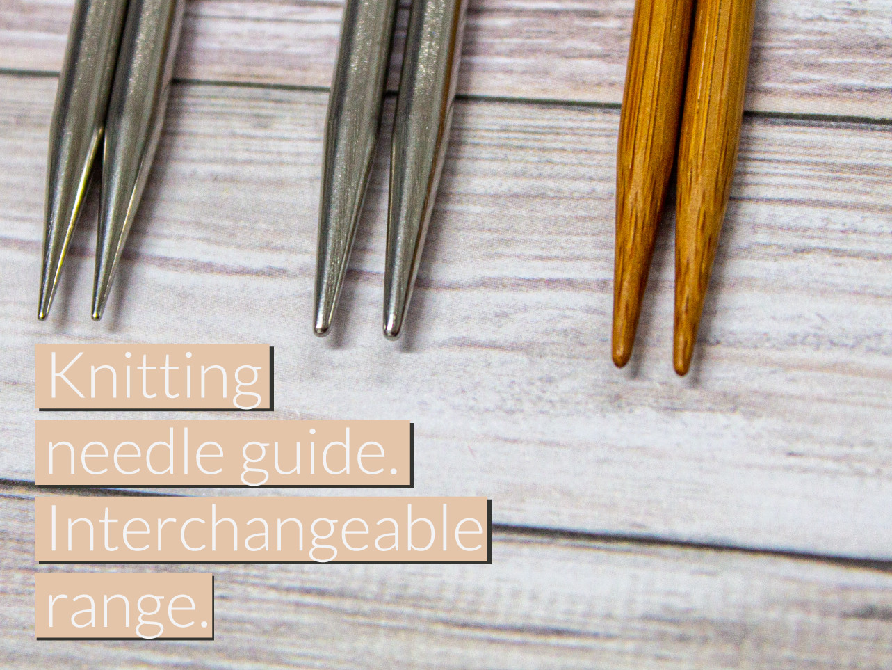 HiyaHiya Europe’s knitting needle guide. Interchangeable range. HiyaHiya Europe’s knitting needle guide. Interchangeable range.